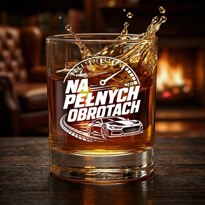 Szklanka Do Whisky Dla Fana Motoryzacji Prezent Dla Mężczyzny: Na Pełnych Obrotach Szklanka Do Whisky Dla Fana Motoryzacji Prezent Dla Mężczyzny: Na Pełnych Obrotach