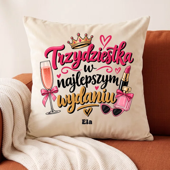 Poduszka Dekoracyjna Na 30 Prezent Na 30 Urodziny Dla Kobiety: Trzydziestka W Najlepszym