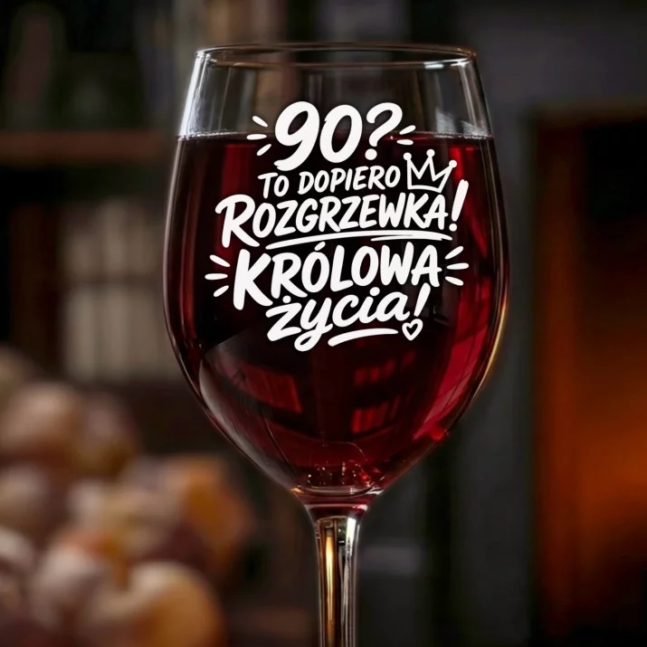 Kieliszek Do Wina Dla 90 Latki Prezent Na 90 Urodziny Dla Kobiety: Królowa Życia 90 Kieliszek Do Wina Dla 90 Latki Prezent Na 90 Urodziny Dla Kobiety: Królowa Życia 90