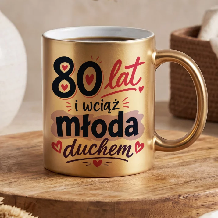 Złoty Kubek Dla 80 Latki Prezent Na 80 Urodziny Dla Kobiety: Młodość Z Humorem