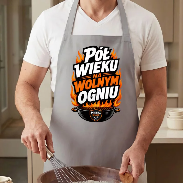 Fartuch Na 50 Urodziny Prezent Dla Mężczyzny: Pół Wieku Na Wolnym Ogniu