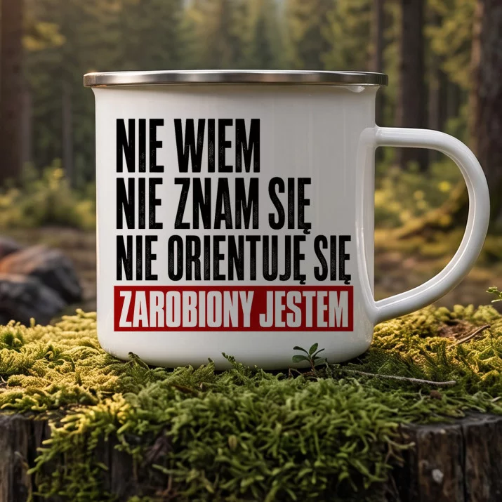 Kubek Emaliowany Dla Pracownika Prezent Dla Mężczyzny: Nie Wiem Ale Zarobiony Kubek Emaliowany Dla Pracownika Prezent Dla Mężczyzny: Nie Wiem Ale Zarobiony