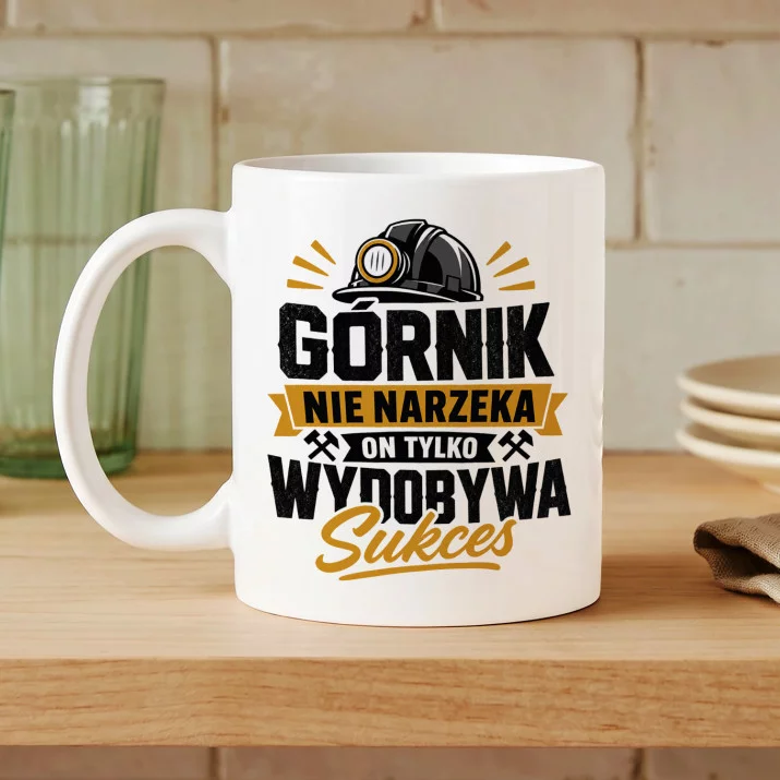 Kubek Z Nadrukiem Dla Górnika Prezent Dla Mężczyzny: Górnik Wydobywa Sukces Kubek Z Nadrukiem Dla Górnika Prezent Dla Mężczyzny: Górnik Wydobywa Sukces