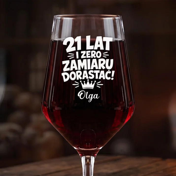 Mega Kieliszek Do Wina z Grawerem Dla 21 Latki Prezent Na 20 Urodziny Dla Kobiety: 21 Lat Bez Dorastania