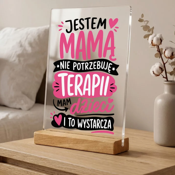 Druk Na Szkle Na Dzień Mamy Prezent Dla Mamy Kobiety: Mama Nie Potrzebuje Terapii