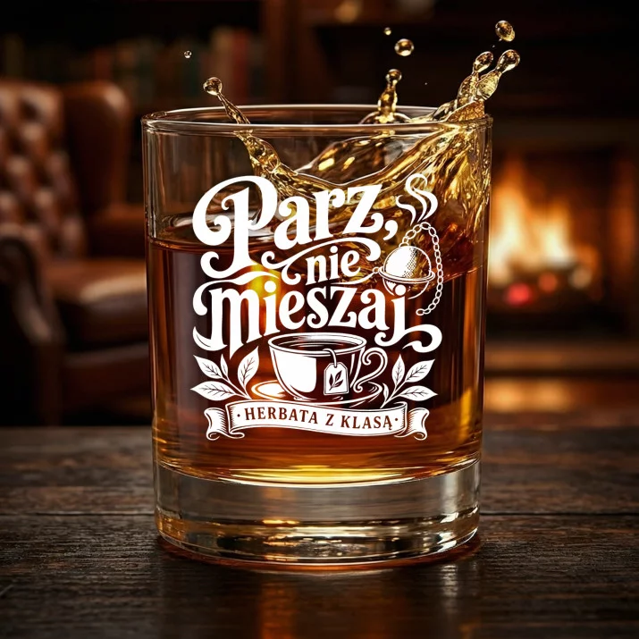 Szklanka Do Whisky Dla Miłośnika Herbaty Prezent Dla Mężczyzny: Parz, Nie Mieszaj Szklanka Do Whisky Dla Miłośnika Herbaty Prezent Dla Mężczyzny: Parz, Nie Mieszaj