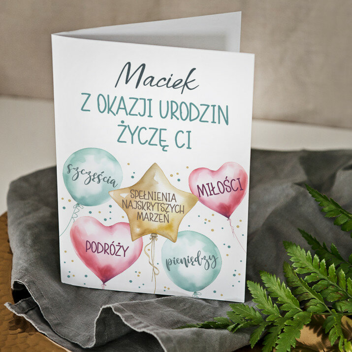Z okazji urodzin życzę Ci - kartka z życzeniami