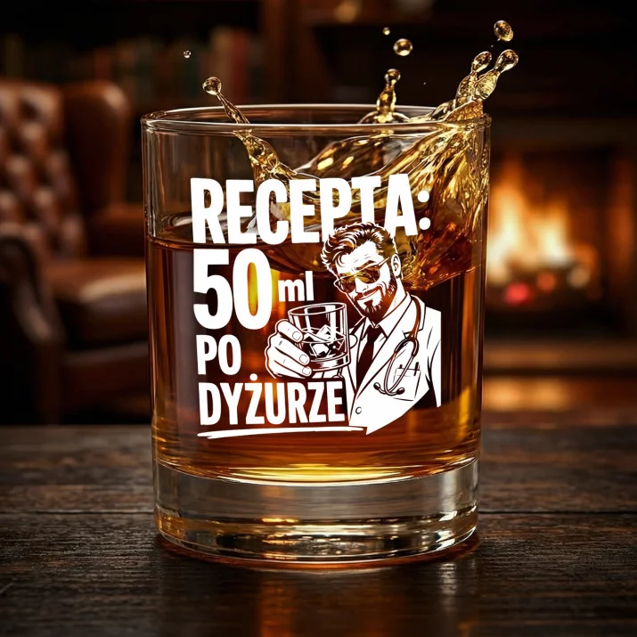 Szklanka Do Whisky Dla Lekarza Prezent Dla Mężczyzny: Recepta: 50 Ml Po Dyżurze Szklanka Do Whisky Dla Lekarza Prezent Dla Mężczyzny: Recepta: 50 Ml Po Dyżurze