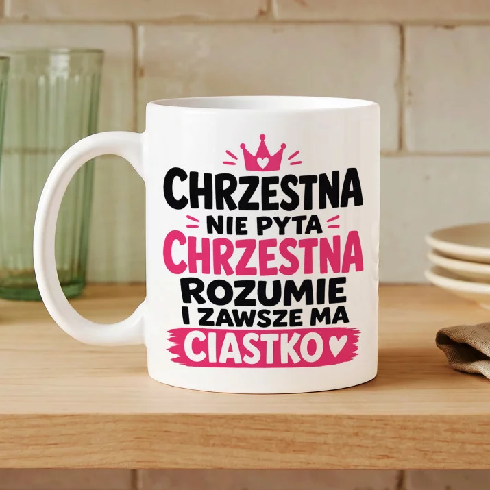 Kubek Z Nadrukiem Dla Chrzestnej Prezent Dla Kobiety: Chrzestna Z Ciastkiem Kubek Z Nadrukiem Dla Chrzestnej Prezent Dla Kobiety: Chrzestna Z Ciastkiem