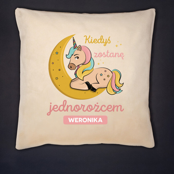 Zostanę jednorożcem - Poduszka dekoracyjna