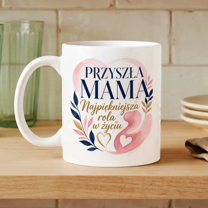 Kubek Z Nadrukiem Dla Przyszłej Mamy Prezent Na Dzień Mamy Dla Kobiety: Przyszła Mama Akwarela Kubek Z Nadrukiem Dla Przyszłej Mamy Prezent Na Dzień Mamy Dla Kobiety: Przyszła Mama Akwarela