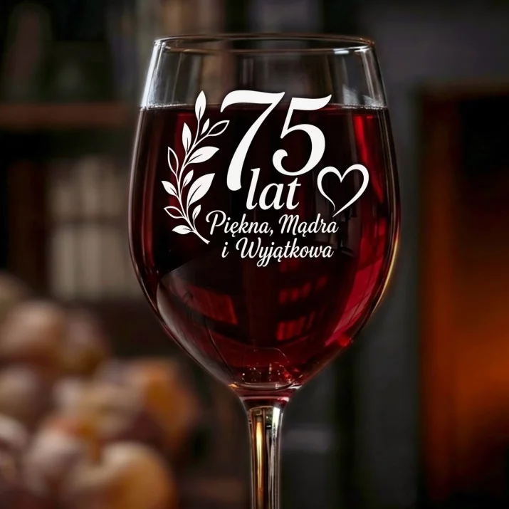 Kieliszek Do Wina Na 75 Urodziny Prezent Dla Kobiety: 75 Lat - Piękna,