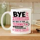 Kubek Z Nadrukiem Na Pożegnanie Koleżanki Z Pracy Prezent Dla Kobiety: Bye Koleżanko – Humor