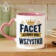 Kubek Z Nadrukiem Dla Faceta Który Ma Wszystko Prezent Dla Mężczyzny: Facet Który Ma Wszystko Kubek Z Nadrukiem Dla Faceta Który Ma Wszystko Prezent Dla Mężczyzny: Facet Który Ma Wszystko