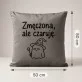 Poduszka Dekoracyjna Na Boże Narodzenie Prezent Dla Kobiety: Zmęczona, Ale Czaruję.
