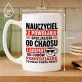 Kubek Z Nadrukiem Na Dzień Nauczyciela Prezent Dla Nauczyciela Mężczyzny: Nauczyciel Z Powołania Kubek Z Nadrukiem Na Dzień Nauczyciela Prezent Dla Nauczyciela Mężczyzny: Nauczyciel Z Powołania