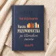 Nauczycielka, przewodniczka po literackim świecie - Kalendarz Nauczycielka, przewodniczka po literackim świecie - Kalendarz