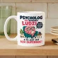 Kubek Z Nadrukiem Dla Psychologa Prezent Dla Mężczyzny: Psycholog - Ich Supermoc Kubek Z Nadrukiem Dla Psychologa Prezent Dla Mężczyzny: Psycholog - Ich Supermoc