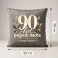 Poduszka Dekoracyjna Na 90 Urodziny Prezent Dla Mężczyzny: 90 Lat Pogody Ducha