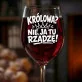 Kieliszek Do Wina Dla Starszej Kobiety Prezent Dla Kobiety: Królowa? Ja Tu Rządzę
