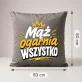 Poduszka Dekoracyjna Dla Męża Prezent Na Rocznicę Ślubu Dla Mężczyzny: Mąż Ogarnia Wszystko