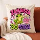 Poduszka Dekoracyjna Na 30 Urodziny Prezent Dla Kobiety: Zajebista 30 Stka Żabka Poduszka Dekoracyjna Na 30 Urodziny Prezent Dla Kobiety: Zajebista 30 Stka Żabka