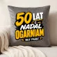 Poduszka Dekoracyjna Na 50 Urodziny Prezent Dla Mężczyzny: 50 Lat I Nadal Ogarniam Poduszka Dekoracyjna Na 50 Urodziny Prezent Dla Mężczyzny: 50 Lat I Nadal Ogarniam