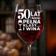 Kieliszek Do Wina Na 50Tke Prezent Dla Kobiety: 50 Lat Pełne Klasy Kieliszek Do Wina Na 50Tke Prezent Dla Kobiety: 50 Lat Pełne Klasy
