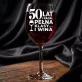 Zestaw Prezenowy Z Kieliszkiem Do Wina Na 50Tke: 50 Lat Pełne Klasy Zestaw Prezenowy Z Kieliszkiem Do Wina Na 50Tke: 50 Lat Pełne Klasy
