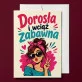 Kartka z Życzeniami Dla Córki Dorosłej Dla Kobiety: Rozrabiająca Córka Kartka z Życzeniami Dla Córki Dorosłej Dla Kobiety: Rozrabiająca Córka