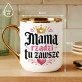 Kubek Z Nadrukiem Na Dzień Mamy Prezent Dla Mamy Kobiety: Mama Ma Rację Kubek Z Nadrukiem Na Dzień Mamy Prezent Dla Mamy Kobiety: Mama Ma Rację