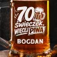 Kufel Personalizowany z Grawerem Dla 70 Latka Na Urodziny Prezent: Siedemdziesiątka I Piwo
