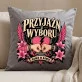 Poduszka Dekoracyjna Dla Bff Prezent Dla Kobiety: Przyjaźń Z Wyboru Poduszka Dekoracyjna Dla Bff Prezent Dla Kobiety: Przyjaźń Z Wyboru