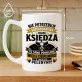Kubek Z Nadrukiem Dla Księdza Prezent Dla Mężczyzny: Super Ksiądz Bez Peleryny Kubek Z Nadrukiem Dla Księdza Prezent Dla Mężczyzny: Super Ksiądz Bez Peleryny