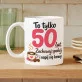 Kubek Z Nadrukiem Dla 50 Latki Prezent Na 50 Urodziny Dla Kobiety: To Tylko 50 Kubek Z Nadrukiem Dla 50 Latki Prezent Na 50 Urodziny Dla Kobiety: To Tylko 50