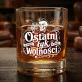 Szklanka Do Whisky Na Kawalerski Prezent Dla Mężczyzny: Ostatni Łyk Wolności Szklanka Do Whisky Na Kawalerski Prezent Dla Mężczyzny: Ostatni Łyk Wolności