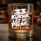 Szklanka Do Whisky Na 33 Urodziny Prezent Dla Mężczyzny: 33, Kurwa, Lej Do Pełna Szklanka Do Whisky Na 33 Urodziny Prezent Dla Mężczyzny: 33, Kurwa, Lej Do Pełna