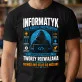 Koszulka Męska Dla Informatyka Prezent Dla Mężczyzny: Informatyk