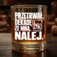 Szklanka Do Whisky Na 10 Rocznicę Ślubu Prezent Dla Mężczyzny: Przetrwał Dekadę Ze Szklanka Do Whisky Na 10 Rocznicę Ślubu Prezent Dla Mężczyzny: Przetrwał Dekadę Ze