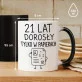 Kubek Z Nadrukiem Dla 21 Latka Prezent Na 20 Urodziny Dla Mężczyzny: Dorosły Tylko W Papierach Kubek Z Nadrukiem Dla 21 Latka Prezent Na 20 Urodziny Dla Mężczyzny: Dorosły Tylko W Papierach