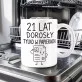 Kubek Z Nadrukiem Dla 21 Latka Prezent Na 20 Urodziny Dla Mężczyzny: Dorosły Tylko W Papierach Kubek Z Nadrukiem Dla 21 Latka Prezent Na 20 Urodziny Dla Mężczyzny: Dorosły Tylko W Papierach