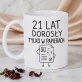 Zestaw Prezenowy Z Kubkiem Dla 21 Latka Na 20 Urodziny: Dorosły Tylko W Papierach