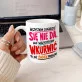 Kubek Z Nadrukiem Dla Niej Prezent Na Walentynki Dla Kobiety: Wszystkim Dogodzić Się Nie Da
