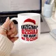 Kubek Z Nadrukiem Na Mikołaja Prezent Dla Kobiety: Grzeczna? Dzisiaj Nie Mam Kubek Z Nadrukiem Na Mikołaja Prezent Dla Kobiety: Grzeczna? Dzisiaj Nie Mam