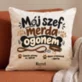 Poduszka Dekoracyjna Dla Psiarza Prezent Dla Mężczyzny: Mój Szef Merda Ogonem
