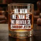 Szklanka Do Whisky Dla Pracownika Prezent Dla Mężczyzny: Nie Wiem / Zarobiony Szklanka Do Whisky Dla Pracownika Prezent Dla Mężczyzny: Nie Wiem / Zarobiony