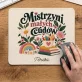 Podkładka Pod Myszkę Na Zakończenie Przedszkola Prezent Dla Kobiety: Mistrzyni Małych Cudów