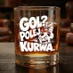 Szklanka Do Whisky Dla Kibica Piłki Nożnej Prezent Dla Mężczyzny: Gol? Polej, Kurwa. Szklanka Do Whisky Dla Kibica Piłki Nożnej Prezent Dla Mężczyzny: Gol? Polej, Kurwa.
