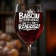 Kieliszek Do Wina Dla Babci Prezent Na Dzień Babci Dla Kobiety: Babciu Rządzisz Grawer