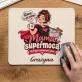Podkładka Pod Myszkę Na Dzień Mamy Prezent Dla Mamy Kobiety: Mama Z Supermocą